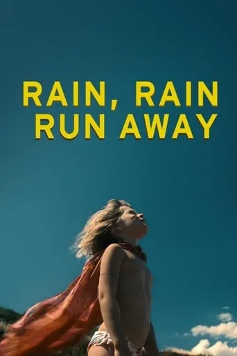 Rain, Rain, Run Away movie poster - Rated 5.9/10