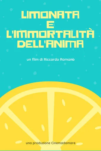 Lemonade and the Immortality of Soul movie poster - Entertainment content