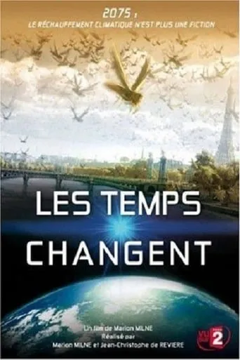 Changing Climates, Changing Times movie poster - Rated 6.4/10