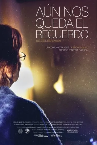 Aún Nos Queda el Recuerdo movie poster - Entertainment content