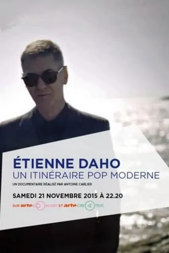 Etienne Daho, a Modern Pop Itinerary movie poster - Entertainment content