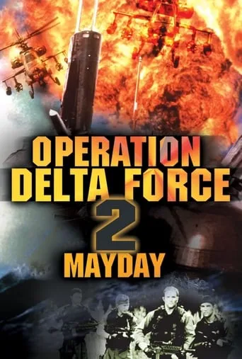 Operation Delta Force 2: Mayday movie poster - Rated 4.2/10