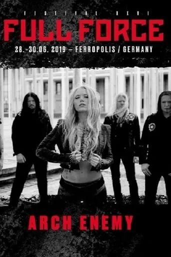 Arch Enemy au Full Force Festival 2019 movie poster - Rated 8/10