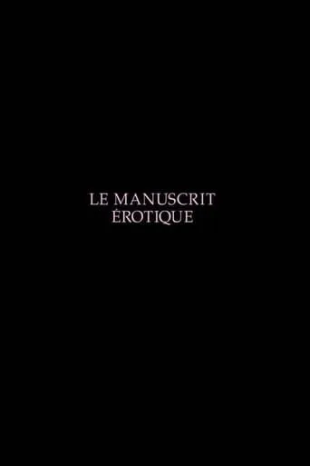Le manuscrit érotique movie poster - Entertainment content