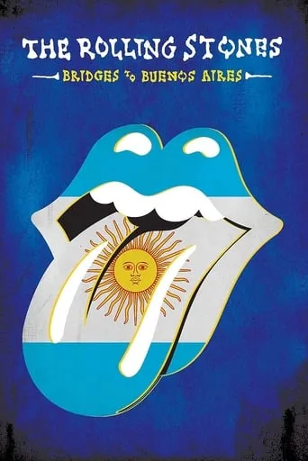 The Rolling Stones: Bridges To Buenos Aires movie poster - Entertainment content
