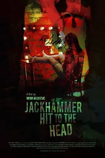 Jackhammer Hit to the Head movie poster - Rated 4/10