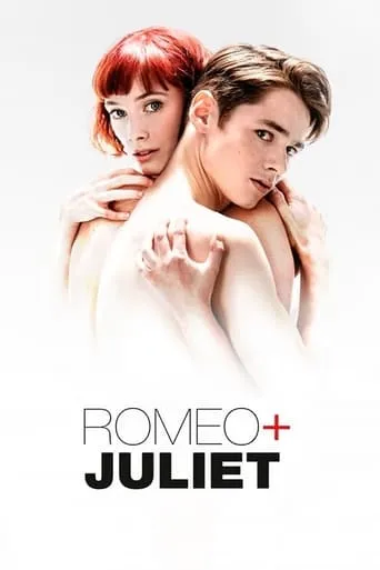 Matthew Bourne's Romeo + Juliet movie poster - Rated 6.1/10