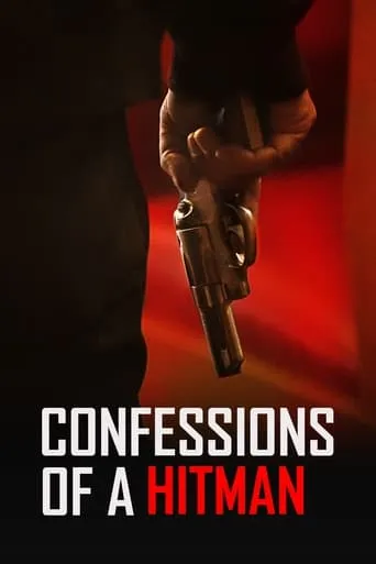 Confessions of a Hitman movie poster - Rated 6.378/10
