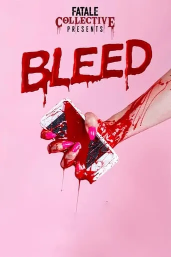 Fatale Collective: Bleed movie poster - Rated 4.3/10