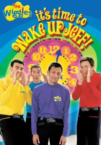 The Wiggles: It's Time to Wake Up Jeff! movie poster - Rated 4.8/10