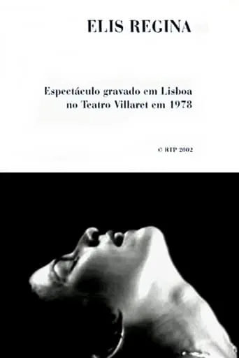 Elis Regina: Teatro Villaret, Lisboa movie poster - Entertainment content