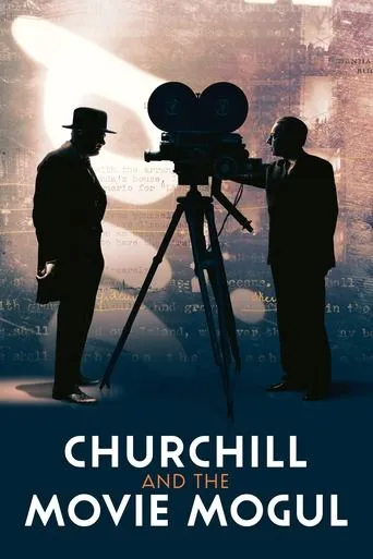 Churchill and the Movie Mogul movie poster - Rated 7.3/10