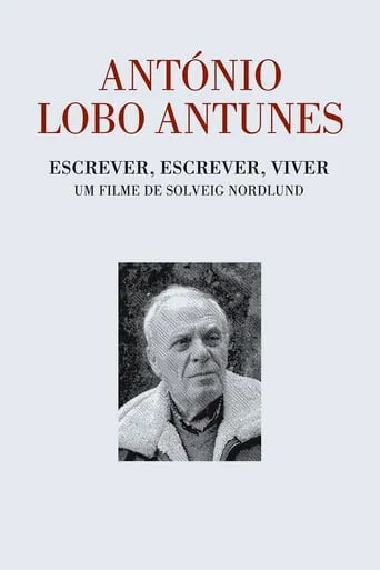 António Lobo Antunes - Escrever, Escrever, Viver movie poster - Entertainment content