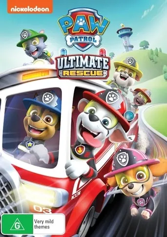 PAW Patrol: Ultimate Rescue movie poster - Rated 8/10