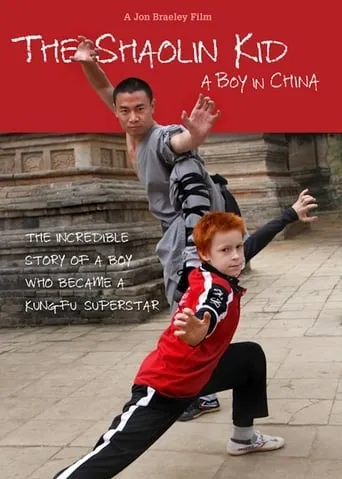 The Shaolin Kid: A Boy In China movie poster - Rated 10/10