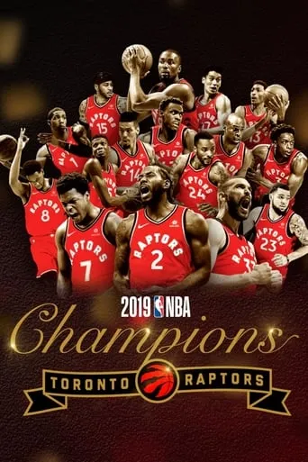 2019 NBA Champions: Toronto Raptors movie poster - Rated 7/10