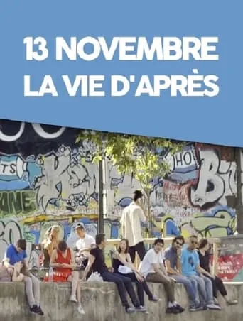 13 novembre, la vie d'après movie poster - Rated 10/10