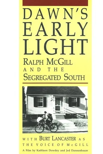 Dawn's Early Light: Ralph McGill and the Segregated South movie poster - Entertainment content
