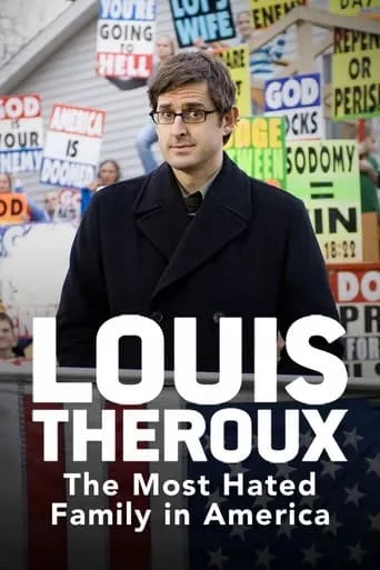 Louis Theroux: The Most Hated Family in America movie poster - Rated 7.3/10