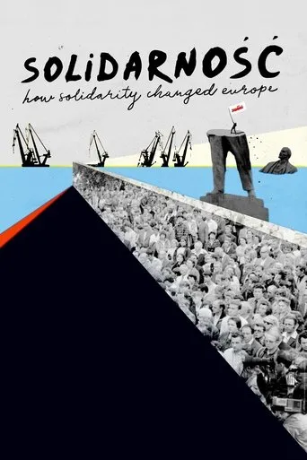 Solidarność: How Solidarity Changed Europe movie poster - Rated 7/10