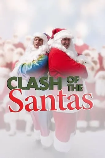 Clash of the Santas movie poster - Rated 2.5/10