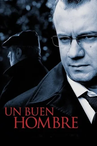 Un buen hombre movie poster - Rated 7/10