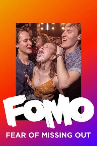 FOMO: Fear of Missing Out movie poster - Rated 7/10