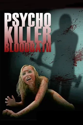 Psycho Killer Bloodbath movie poster - Entertainment content