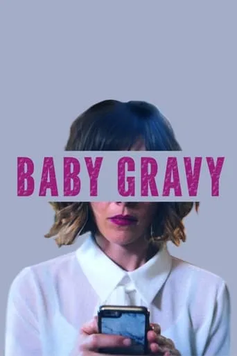 Baby Gravy movie poster - Rated 8/10