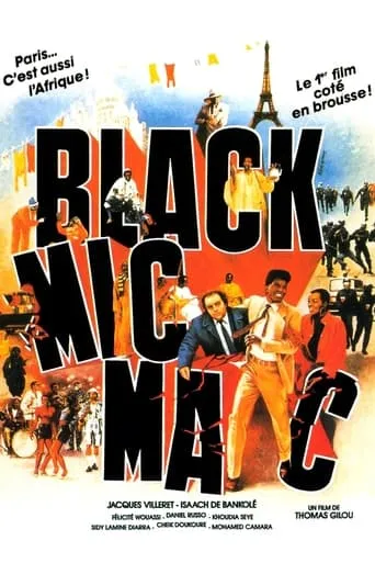 Black Mic Mac movie poster - Rated 5.6/10