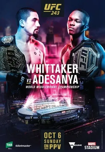 UFC 243: Whittaker vs. Adesanya movie poster - Rated 6.5/10
