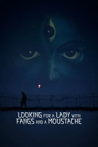 Looking for a Lady with Fangs and a Moustache movie poster - Rated 7.3/10