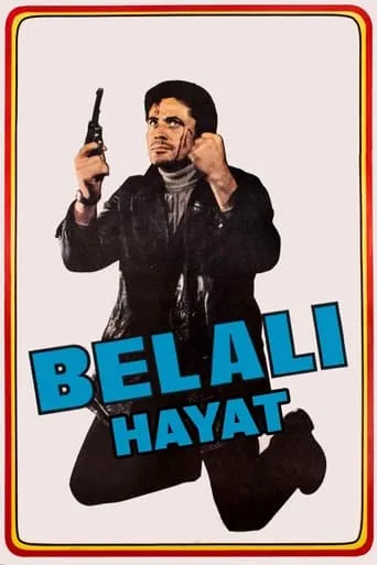 Belalı Hayat movie poster - Entertainment content