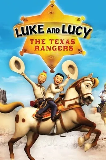 Luke and Lucy: The Texas Rangers movie poster - Rated 5.5/10