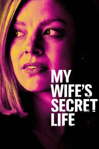 My Wife's Secret Life movie poster - Rated 5/10