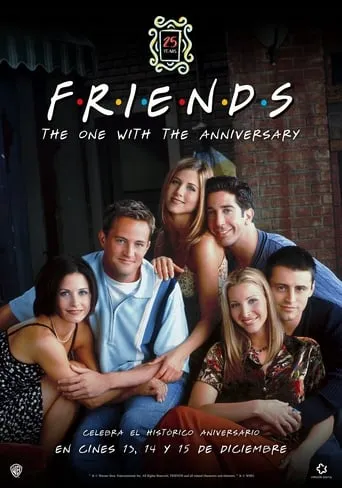 Friends 25th: The One with the Anniversary movie poster - Rated 8.5/10