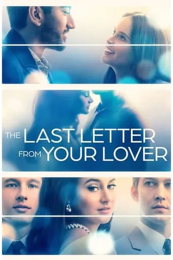 The Last Letter from Your Lover movie poster - Rated 7.446/10