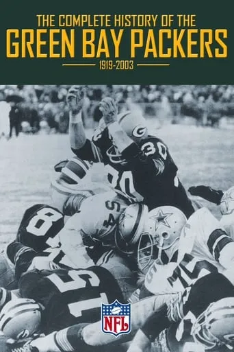 The Complete History of the Green Bay Packers movie poster - Rated 6.2/10