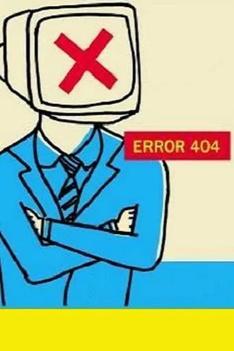 Error 404 movie poster - Rated 8/10