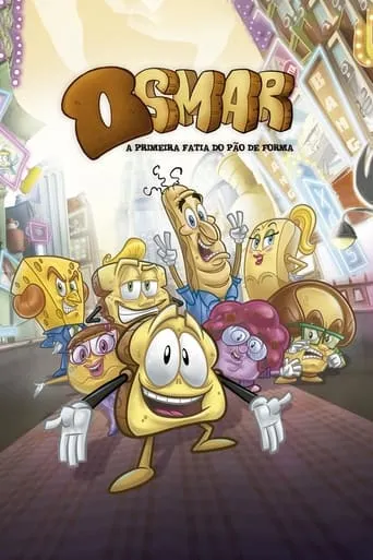 Osmar, The First Slice of the Loaf movie poster - Rated 10/10