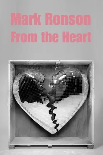 Mark Ronson: From the Heart movie poster - Rated 5/10
