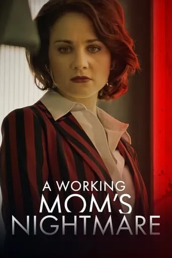 A Working Mom's Nightmare movie poster - Entertainment content