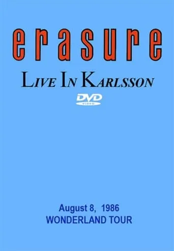 Erasure: Live at Karlsson movie poster - Entertainment content