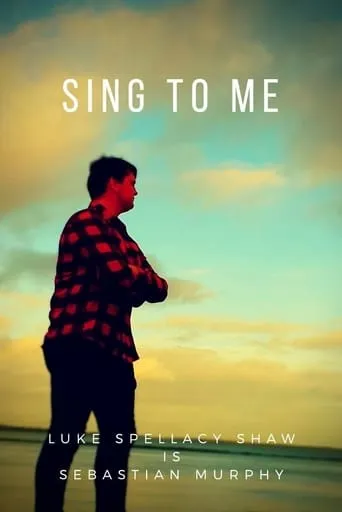 Sing to Me movie poster - Rated 10/10