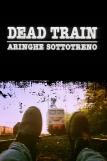 Dead Train movie poster - Rated 2/10
