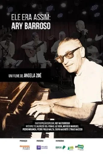 Ele Era Assim: Ary Barroso movie poster - Entertainment content