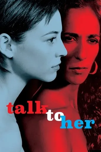 Talk to Her movie poster - Rated 7.581/10