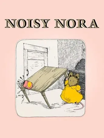 Noisy Nora movie poster - Entertainment content