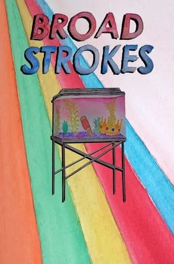 Broad Strokes movie poster - Entertainment content