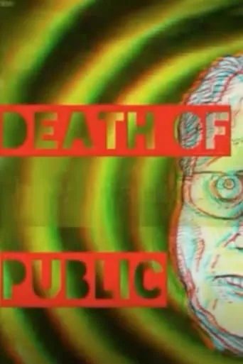 Death Of A Public Paranoid movie poster - Entertainment content